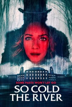 دانلود فیلم So Cold the River 2022